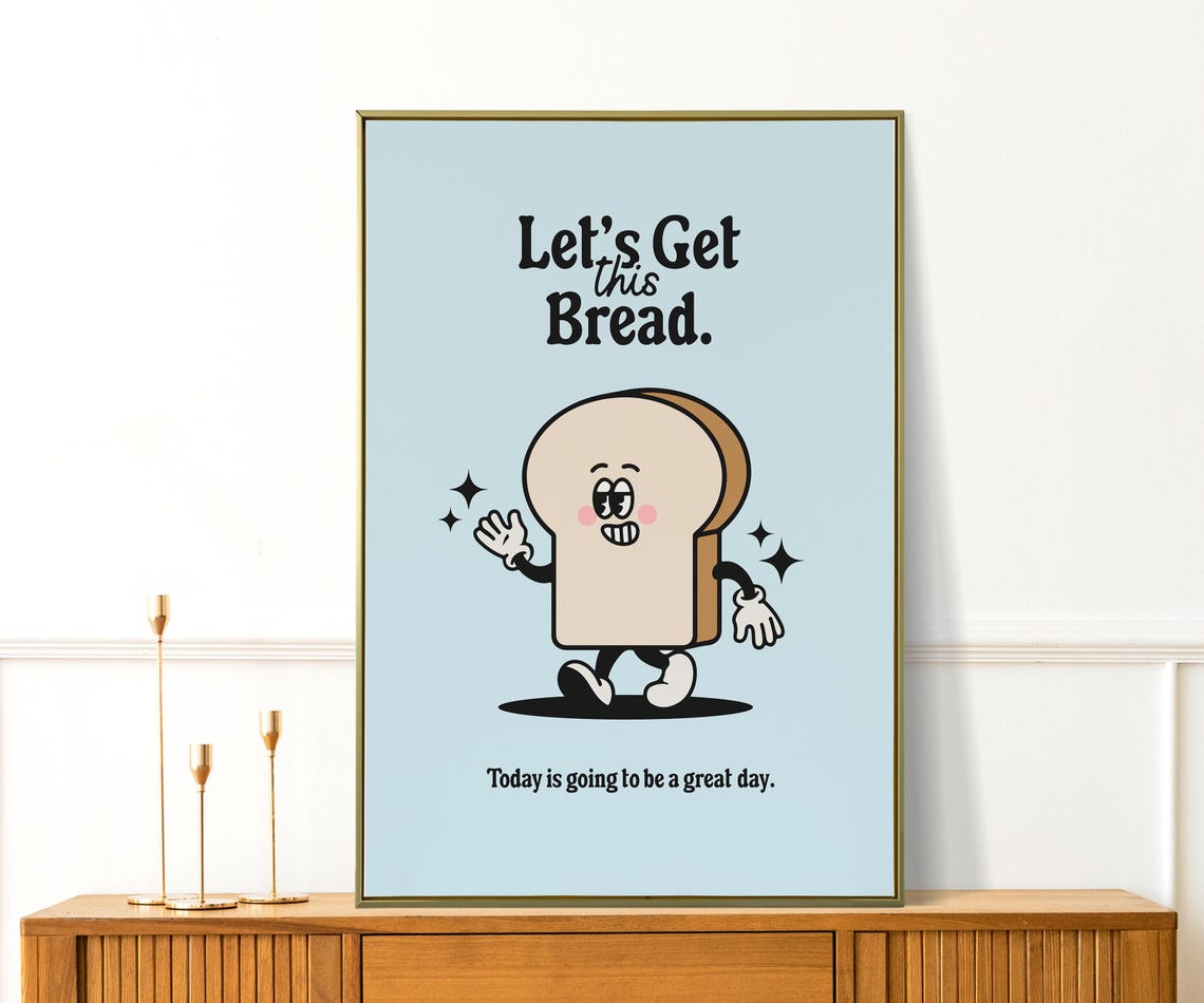 Lets Get This Bread Cartoon Toast Light Blue Cute Motivational Poster - Image 2