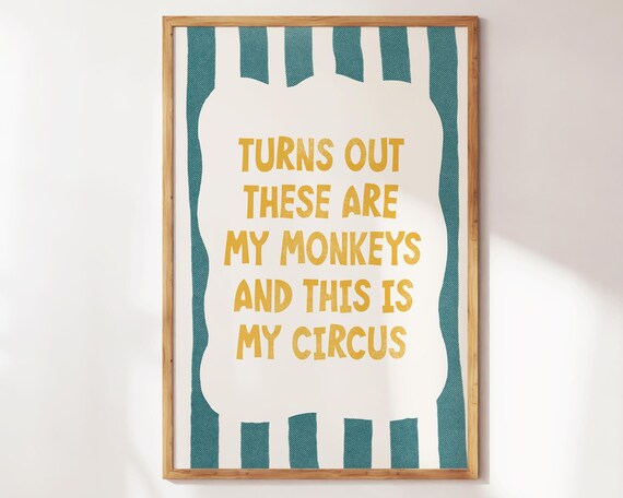 Turns Out These Are My Monkeys Circus Quote Teal Retro Fun Poster