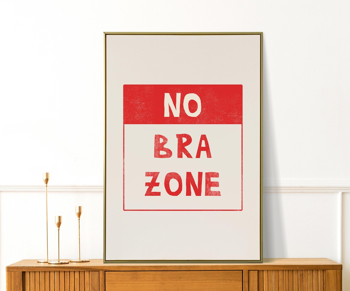 No Bra Zone Red Block Sign Print Funny Feminist Bedroom Wall Art Poster - Image 3
