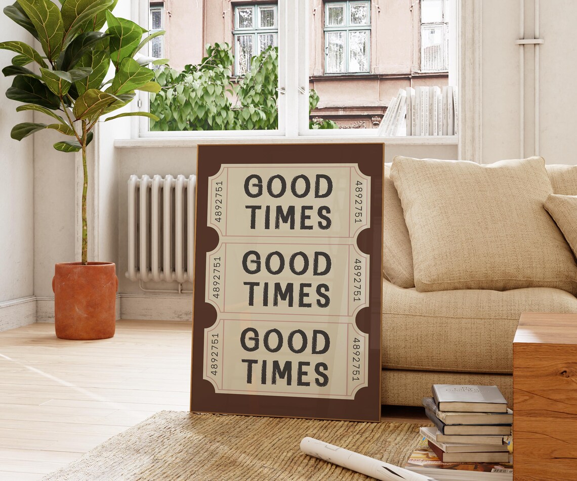 Good Times Retro Ticket Stubs Brown Positivity Quote Art Poster - Image 3