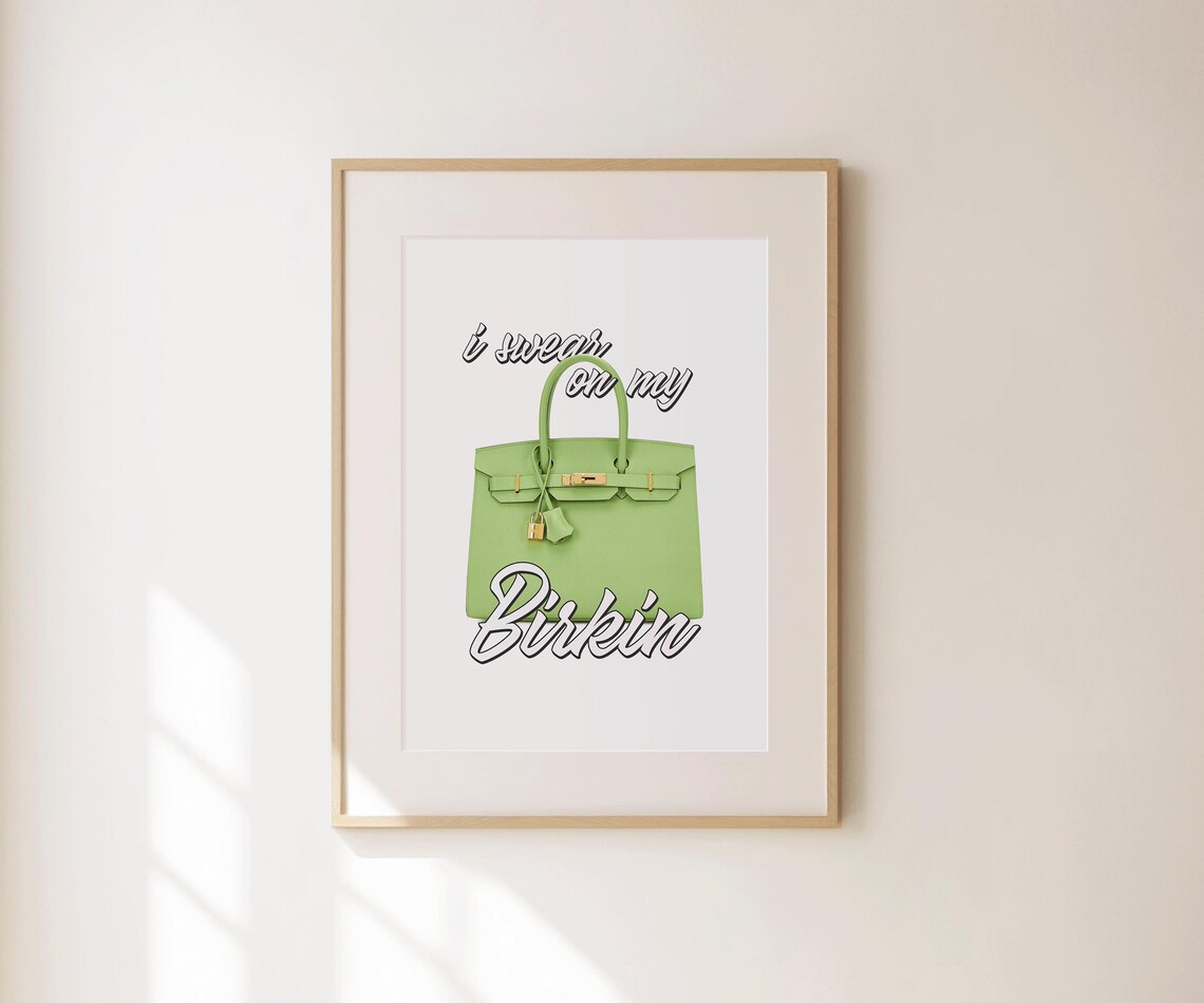 I Swear On My Birkin Green Handbag Fashion Illustration Girly Poster - Image 4