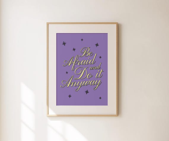 Be Afraid And Do It Anyway Cute Quotes Wall Art Motivational Print Retro Wall Decor Purple Wall Art For Living Room Trendy Wall Art