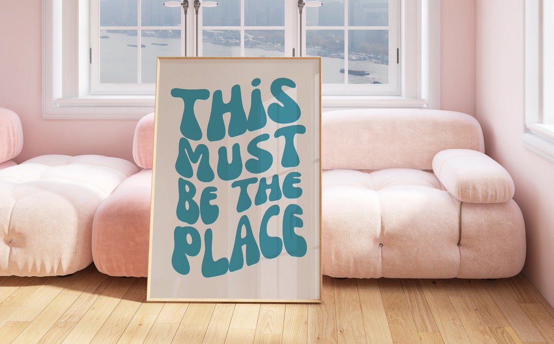This Must Be The Place Teal Retro Bubble Lettering Quote Wall Art