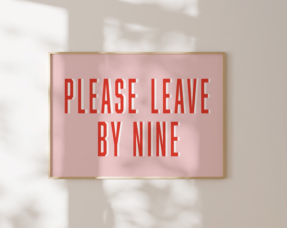 Please Leave by Nine Bold Red Typography on Blush Pink Poster