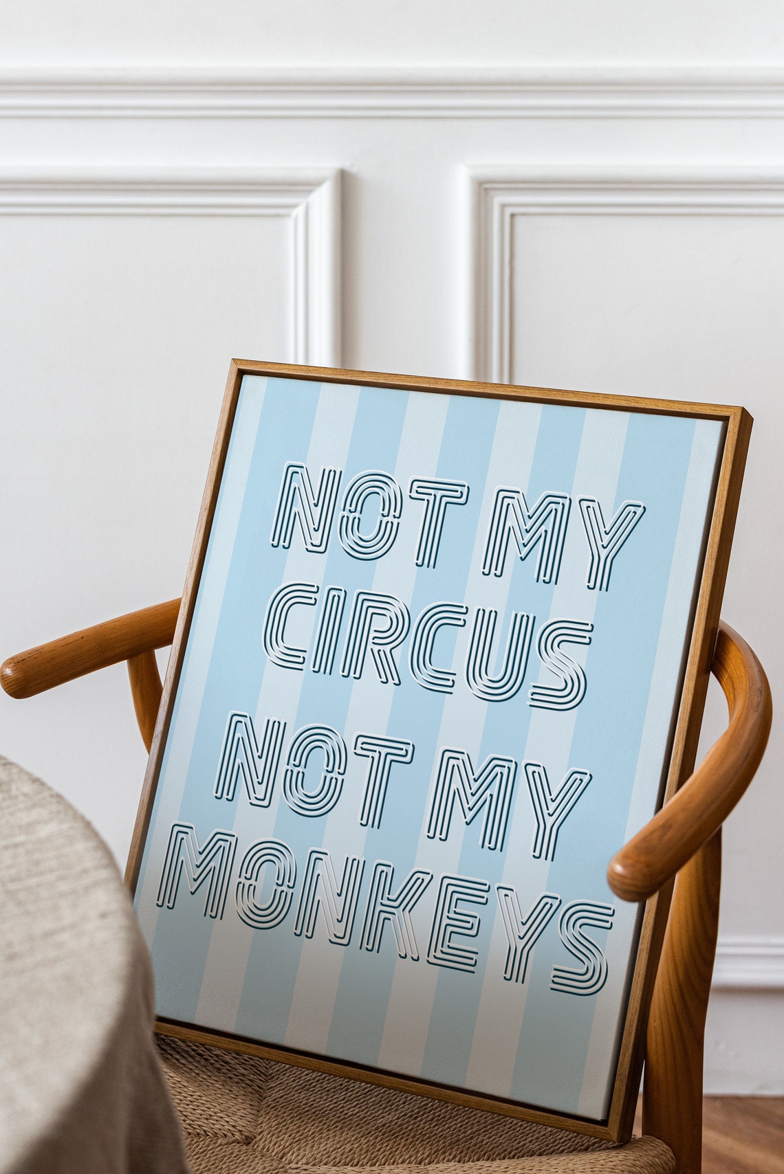 Not My Circus Not My Monkeys Blue Striped Neon Lettering Quote Poster - Image 2