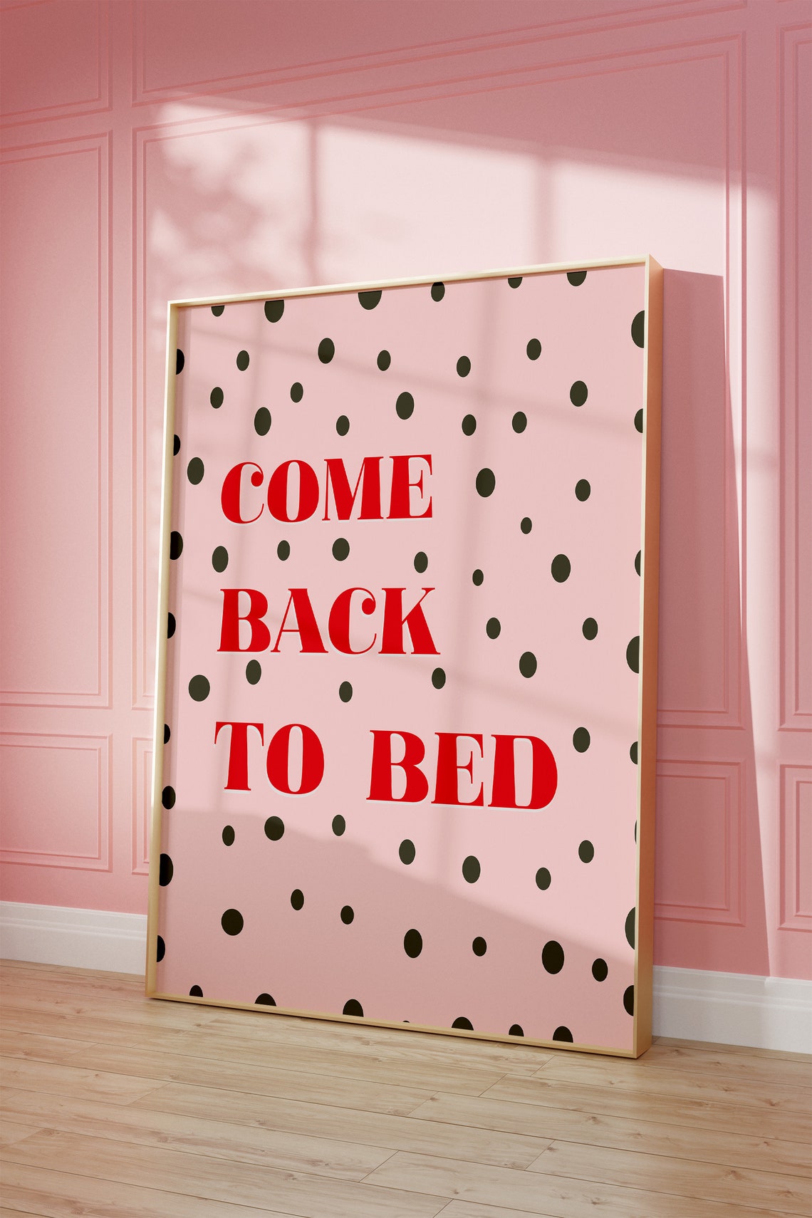 Come Back to Bed Pink Polka Dot Coquette Romantic Bedroom Poster