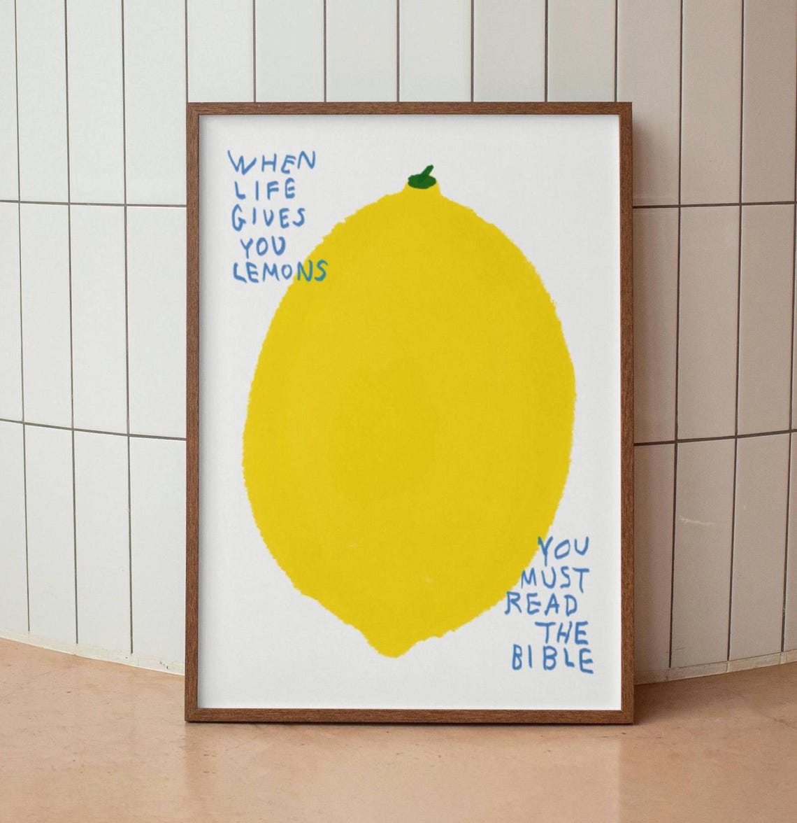 When Life Gives You Lemons You Must Read The Bible Humor Poster