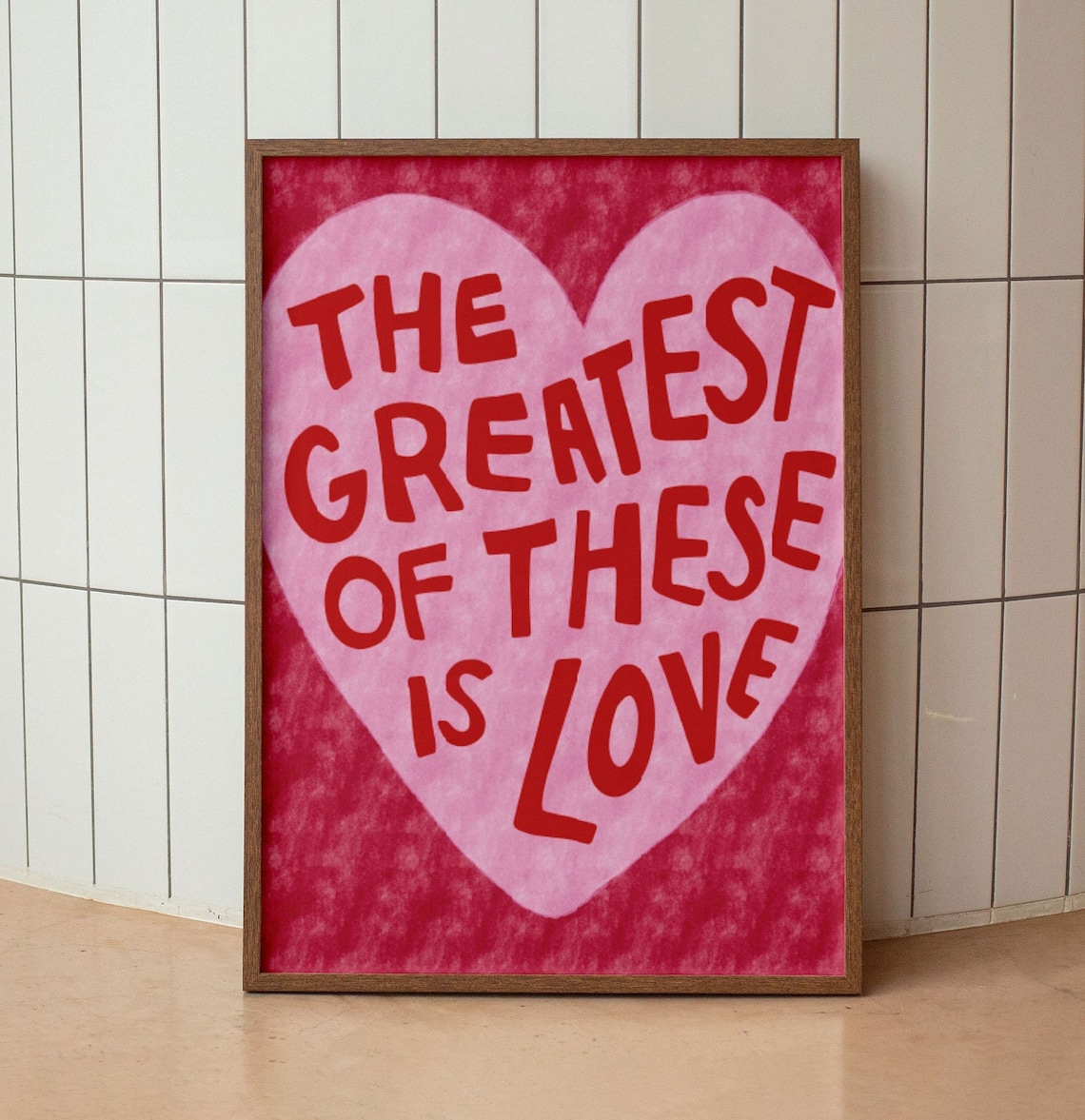Greatest Of These Is Love Bible Verse Art Print