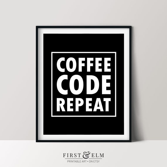 Coffee Code Repeat Programmer Wall Art Computer Nerd Gift Instant