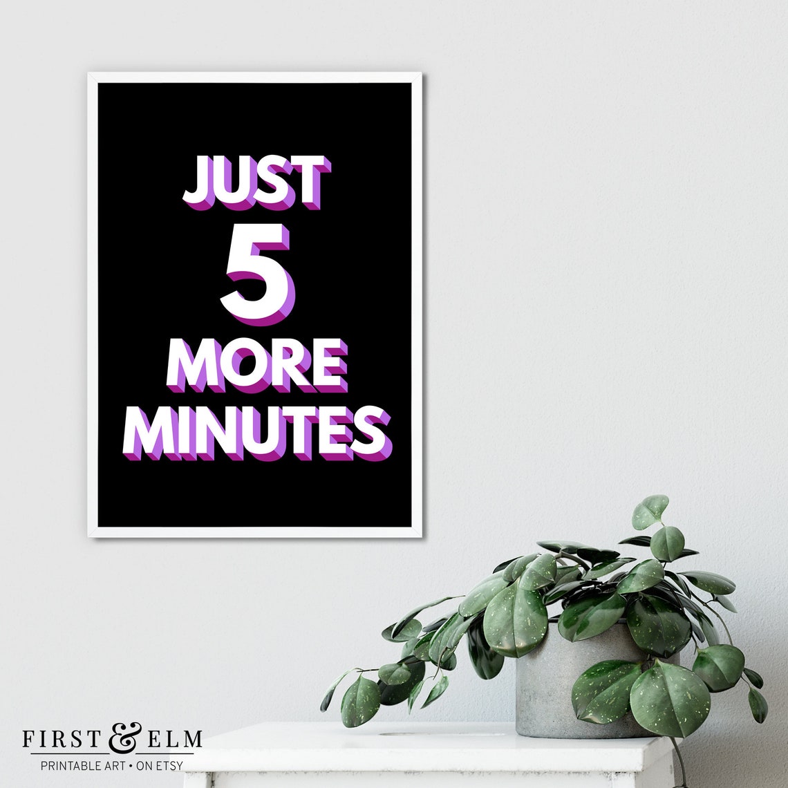 Just 5 More Minutes Funny Gamer Bedroom Quote Typographic Poster - Image 2