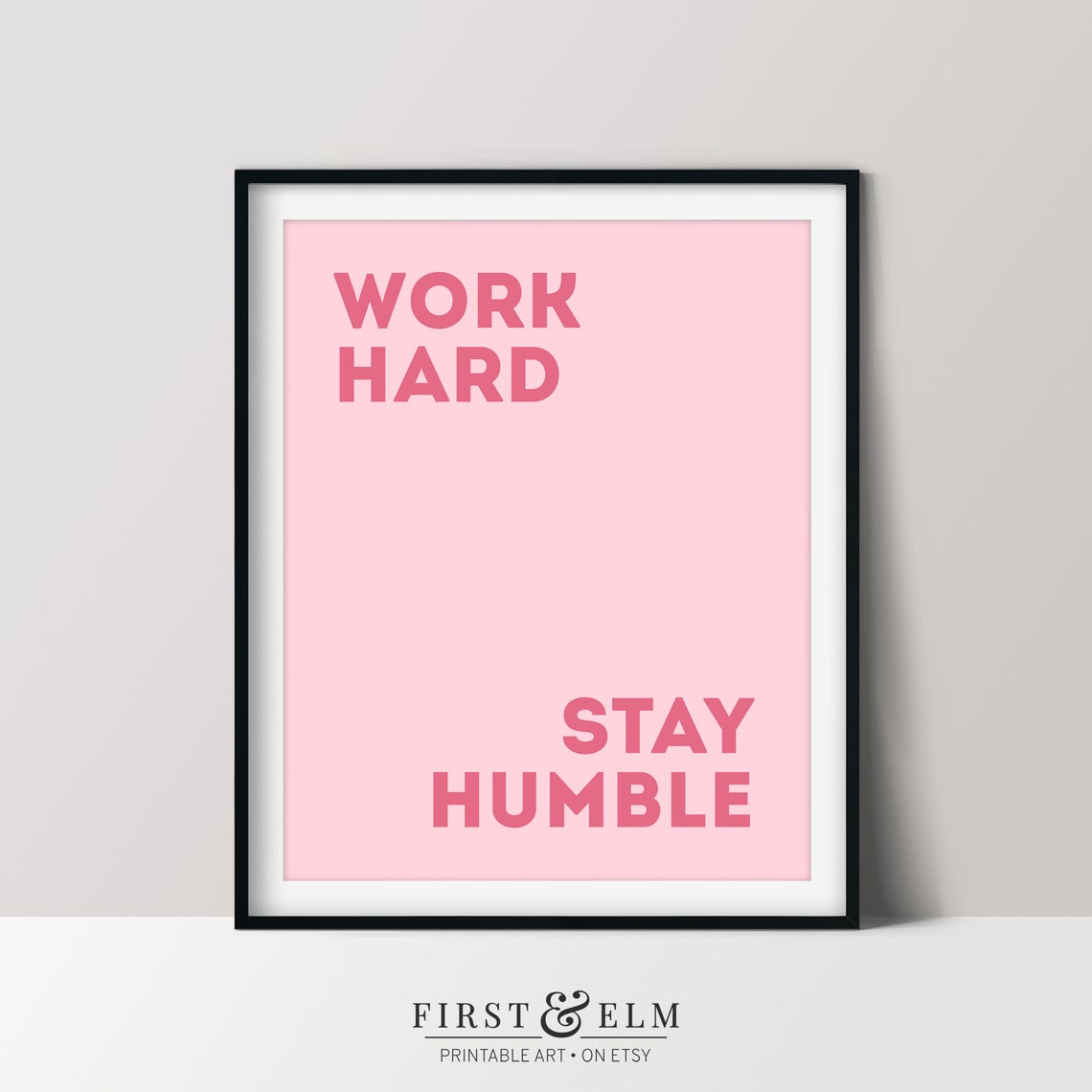 Work Hard Stay Humble Pink Motivational Quote Typography Poster
