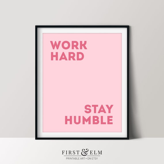 Work Hard Stay Humble Pink Motivational Quote Typography Poster