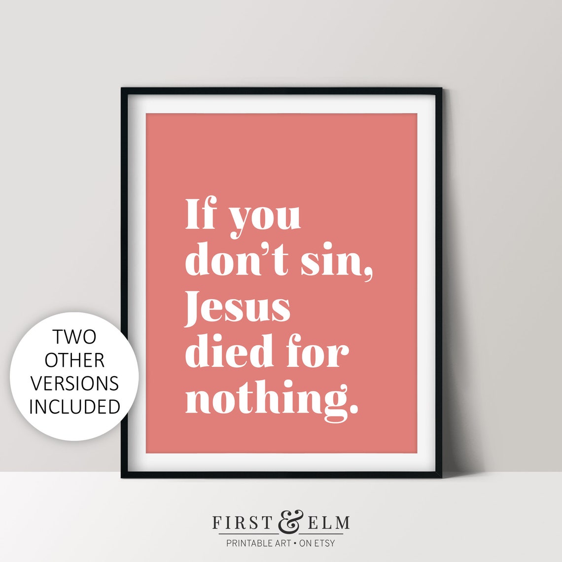 If You Don't Sin Jesus Died For Nothing Snarky Quote Wall Art