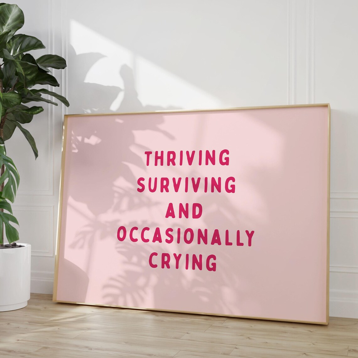 Thriving Surviving and Occasionally Crying Funny Pink Quote Poster