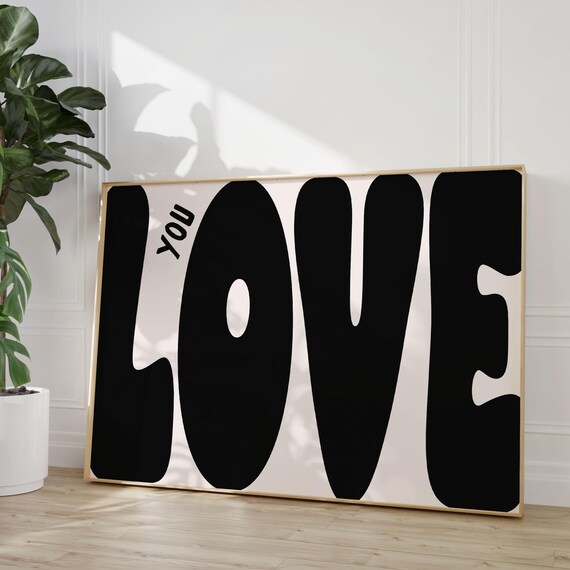 Love You Art Print Bold Retro Black Poster Cool Apartment Boho Living Room Wall Decor Positive Above Bedroom