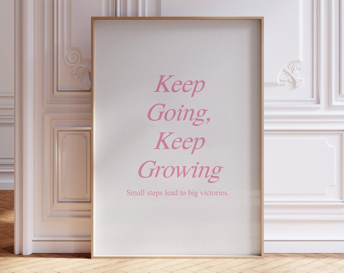 Keep Going Keep Growing Pink Motivational Quote Typography Poster