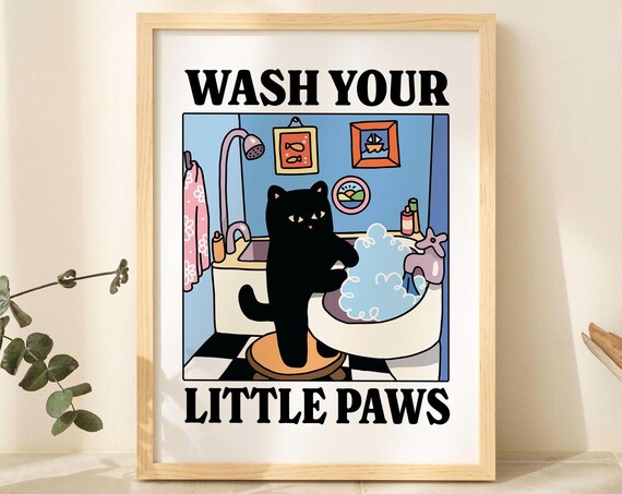 Wash Your Paws Cat Print, Cute Bathroom Poster