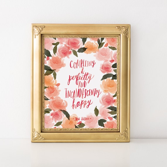 Completely And Perfectly Incandescently Happy Jane Austen Poster