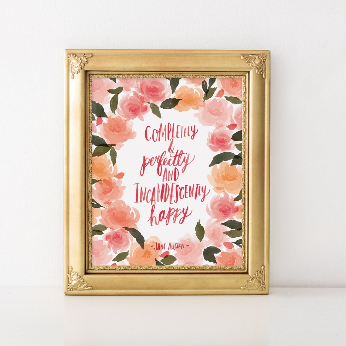 Completely And Perfectly Incandescently Happy Jane Austen Poster