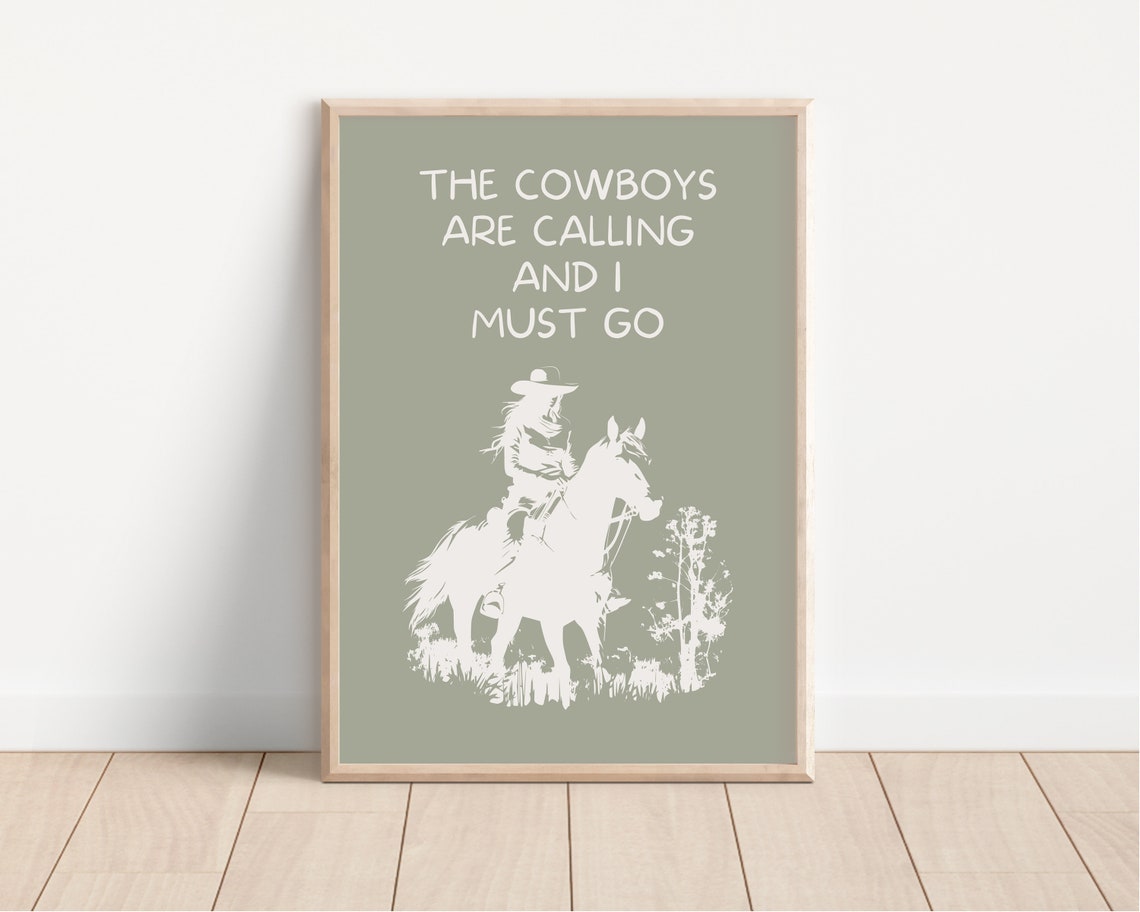 The Cowboys Are Calling and I Must Go Sage Western Quote Poster - Image 4