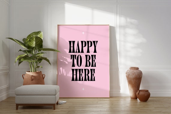 Happy To Be Here Print Cheers Wall Art Drinks Print Bar Print Kitchen Print Bar Cart Art Happy Poster Pink Print Wall Art
