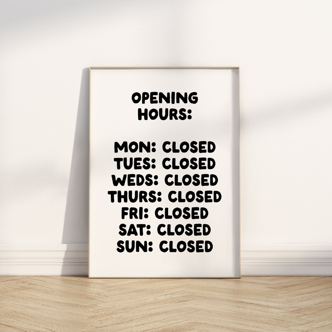 Opening Hours Mon Closed Funny Antisocial Quote Entry Poster - Image 2