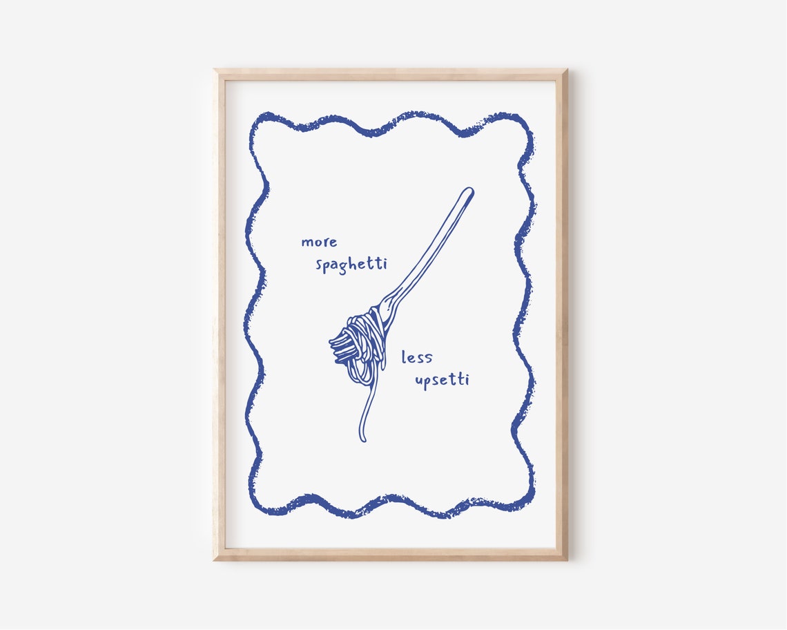 More Spaghetti Less Upsetti Funny Kitchen Blue Line Art Poster - Image 3