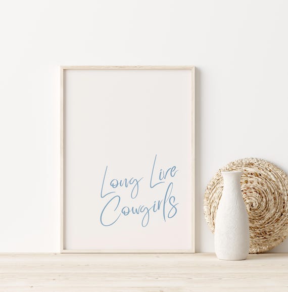 Long Live Cowgirls Print Western Art Print Cowboy Art Print Cowgirl Print Trendy Wall Art Retro Western Wall Art Wall Art