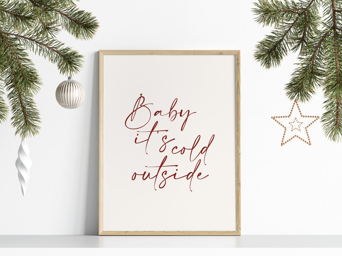 Baby It's Cold Outside Quote Red Script Cream Christmas Poster