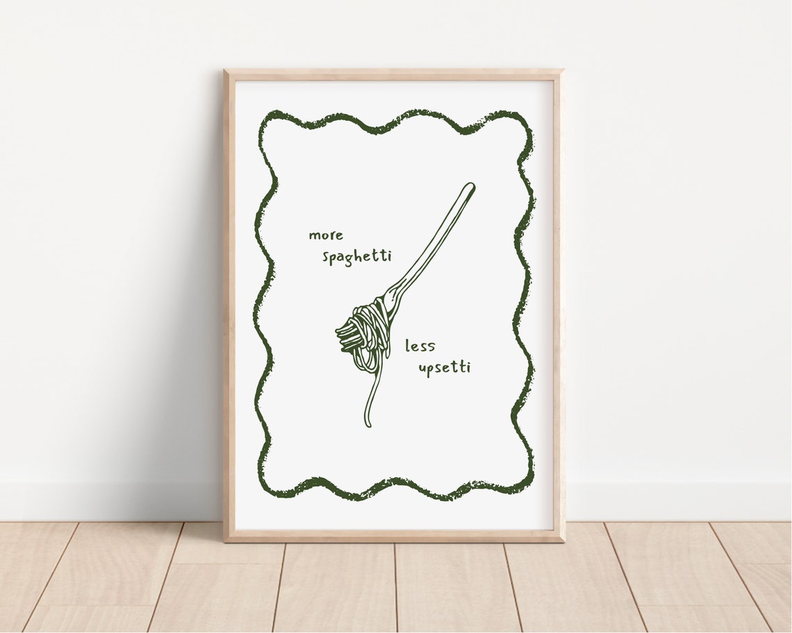 More Spaghetti Less Upsetti Funny Quote Green Kitchen Decor Poster - Image 4