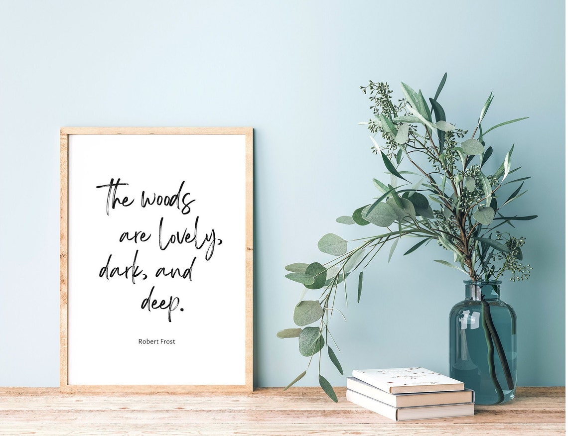 The Woods Are Lovely Dark and Deep Robert Frost Quote Poster - Image 2