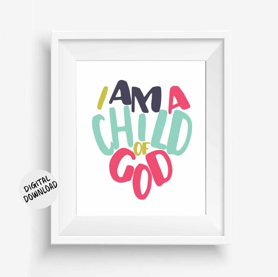 I Am A Child Of God Colorful Kids Christian Nursery Art Poster