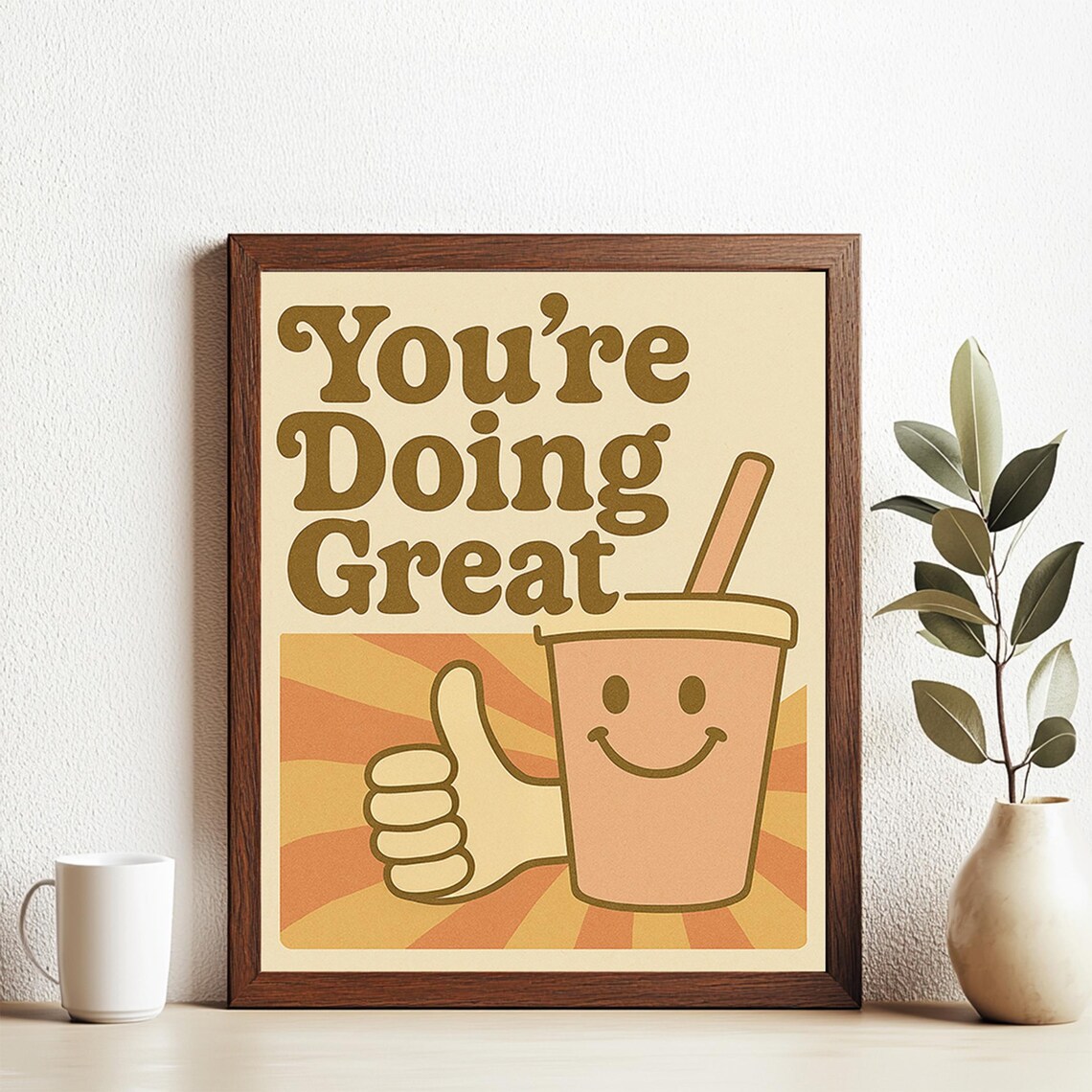 Youre Doing Great Retro Encouragement Quote Smiling Cup 70s Art Poster