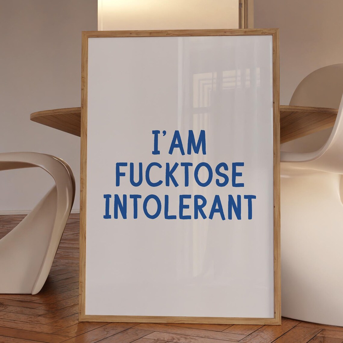 I Am Fucktose Intolerant Funny Blue Pun Typography Quote Poster
