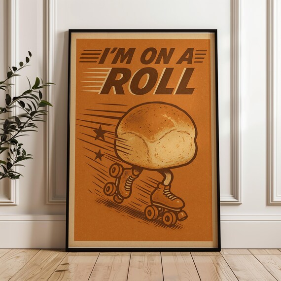 Im on a Roll Retro Roller Skating Bread Pun Kitchen Gift Poster