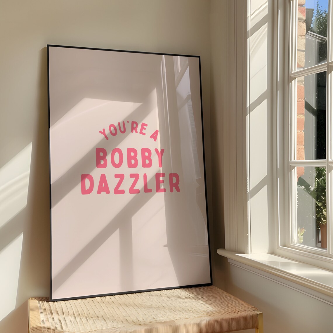 You Are A Bobby Dazzler Northern Slang Pink Quote Decor Poster