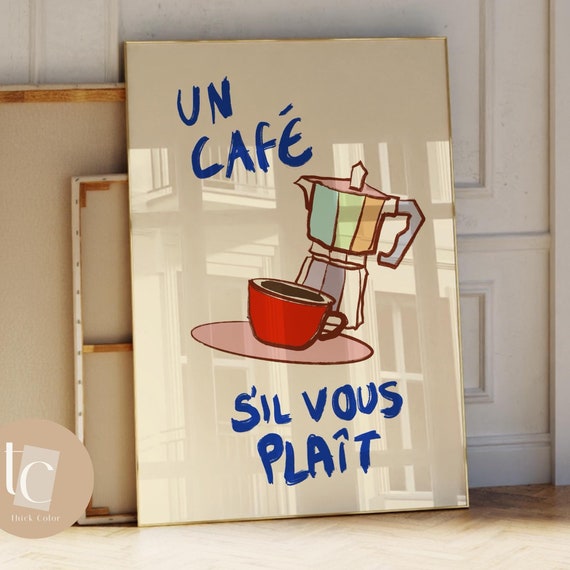 Un Cafe Sil Vous Plait Print Coffee Please Quote Art Poster Affirmations Wall Typography