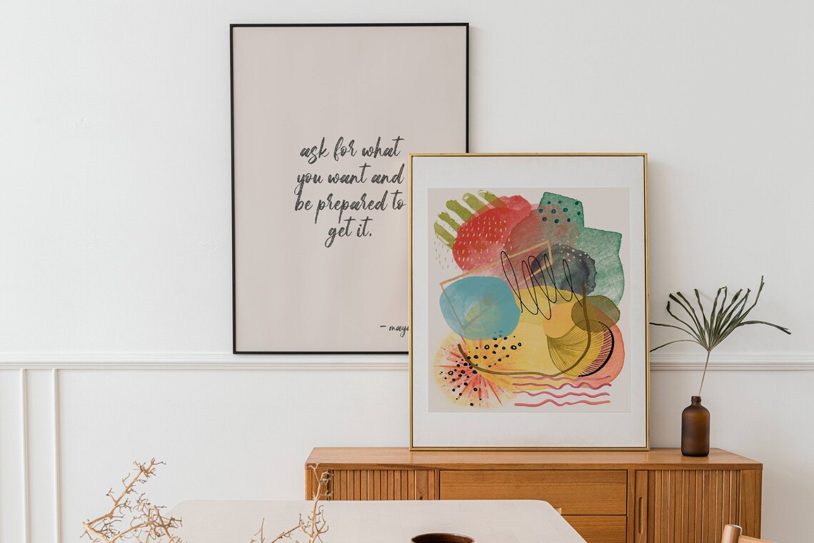 Maya Angelou Ask For What You Want Art Print - Image 3