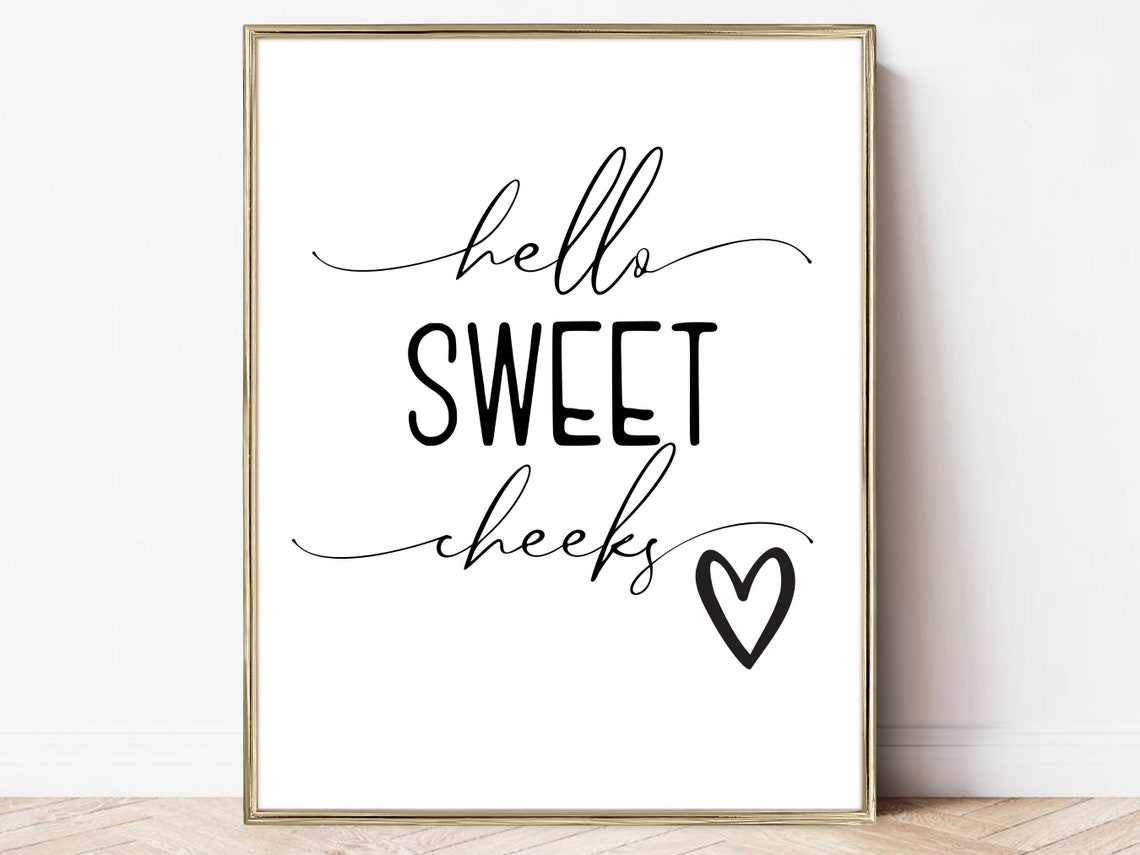 Hello Sweet Cheeks Funny Bathroom Guest Bath Script Wall Art