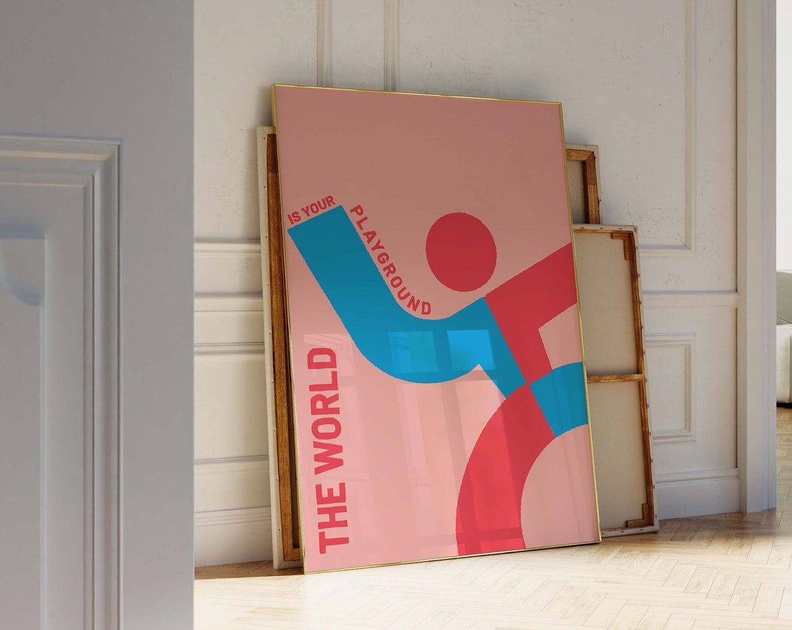 The World Is Your Playground Pink Blue Abstract Poster Wall Decor
