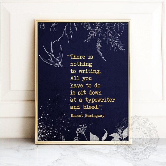 Ernest Hemingway Quote, Writer Inspiration Art Print