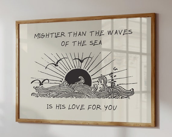 Mightier Than The Waves Ocean Decor Poster