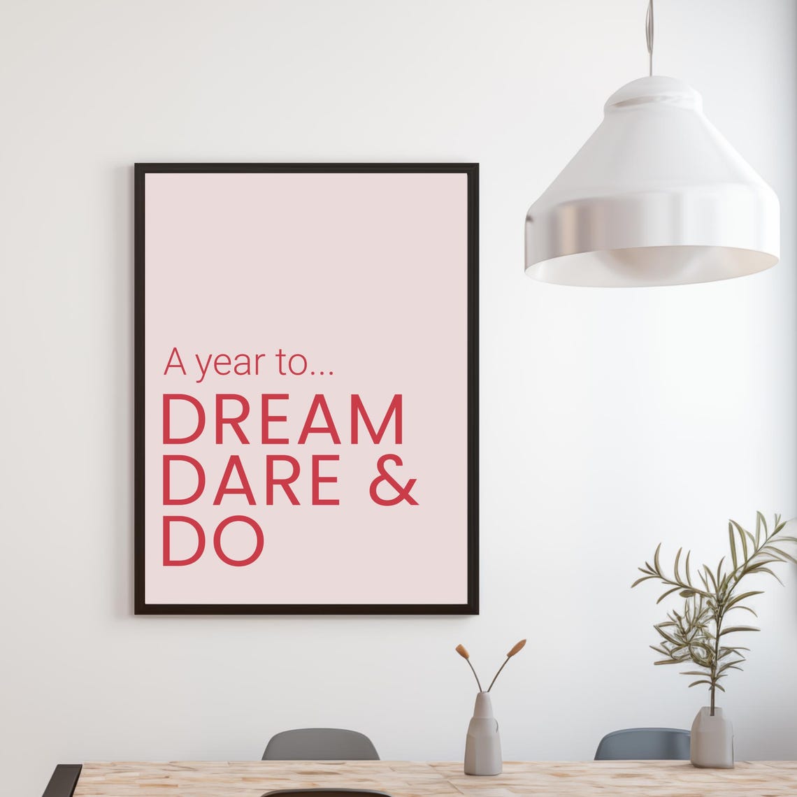 A Year To Dream Dare And Do New Year Motivation Wall Art Poster - Image 3