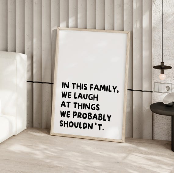 In This Family We Laugh At Things Probably Shouldnt Poster Or Canvas Print Minimalist Wall Art Typography Funny Home Decor