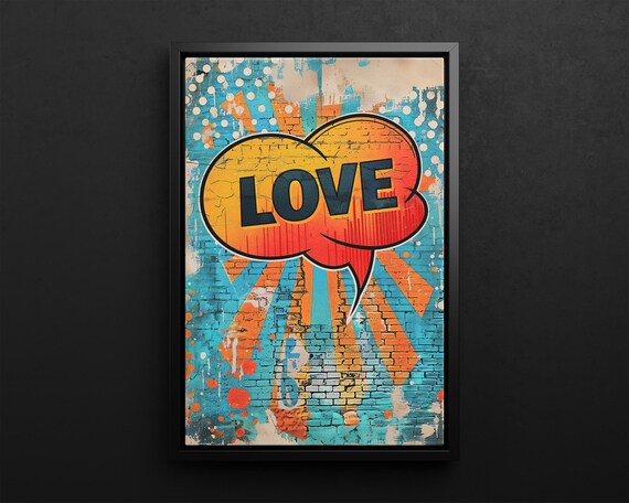 Love Pop Art Speech Bubble Colorful Graffiti Street Wall Poster