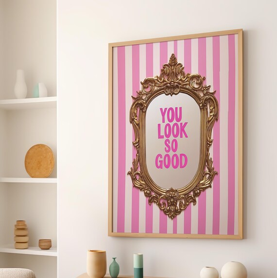 You Look So Good Pink Stripes Gold Mirror Girly Quote Wall Art