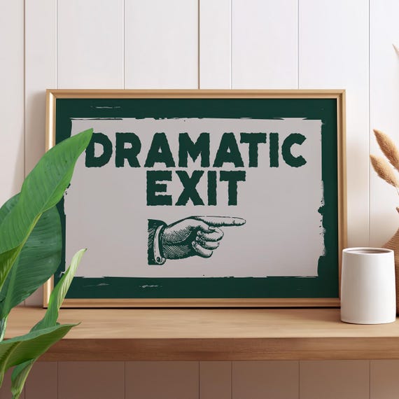 Dramatic Exit Print Dark Green Typography Wall Art Poster Or Canvas Funny Hallway Sign Mid Century Modern Retro Horizontal