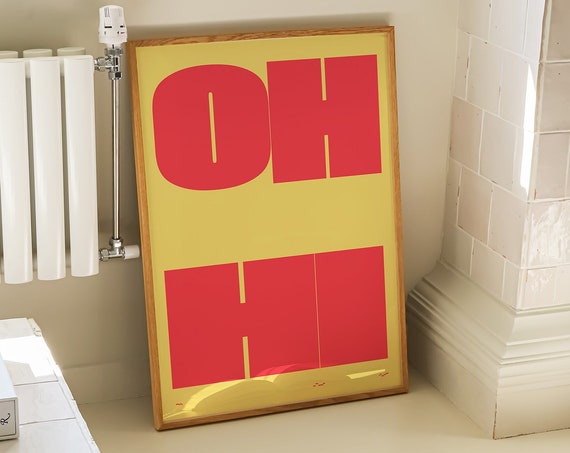 Oh Hi Bold Red Yellow Typography Funky Retro Wall Decor Art Poster