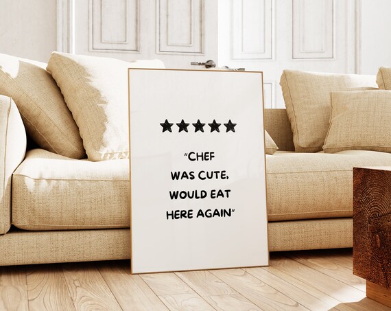 Chef Was Cute Print Aesthetic Kitchen Decor Trendy Kitchen Wall Art Chef Print Kitchen Print Cute Kitchen Poster Wall Art