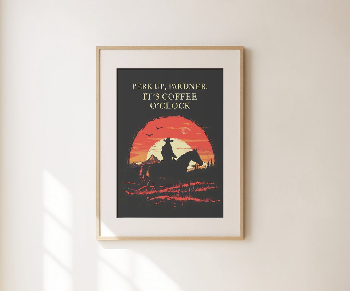 Coffee Cowboy Poster Perk Up Pardner Kitchen Wall Art Funny Kitchen Print Office Gallery Wall Art Gift For Him Coffee Lover Gift - Image 2